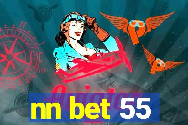 nn bet 55